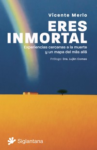 Eres inmortal - Vicente Merlo - ebook