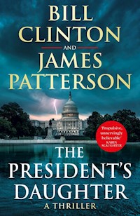 The President’s Daughter - Clinton Bill, Patterson James - książka
