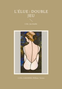 L'élue : double jeu - C.SYL Cargnino - ebook