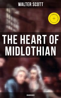 The Heart of Midlothian (Unabridged) - Walter Scott - ebook