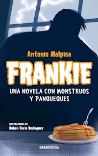 Frankie - Antonio Malpica - ebook