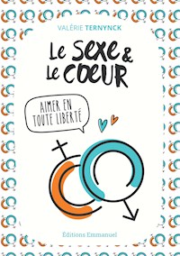 Le sexe et le coeur - Valérie Ternynck - ebook