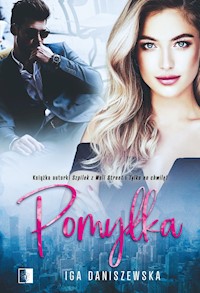 Pomyłka - Iga Daniszewska - ebook