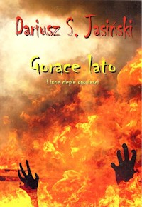 Gorące lato i inne ciepłe opowieści - Jasiński Dariusz - książka