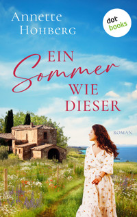 Ein Sommer wie dieser - Annette Hohberg - ebook