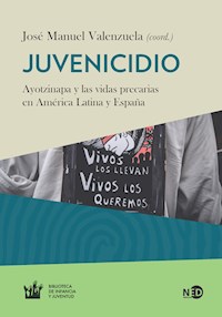 Juvenicidio - José Manuel Valenzuela - ebook