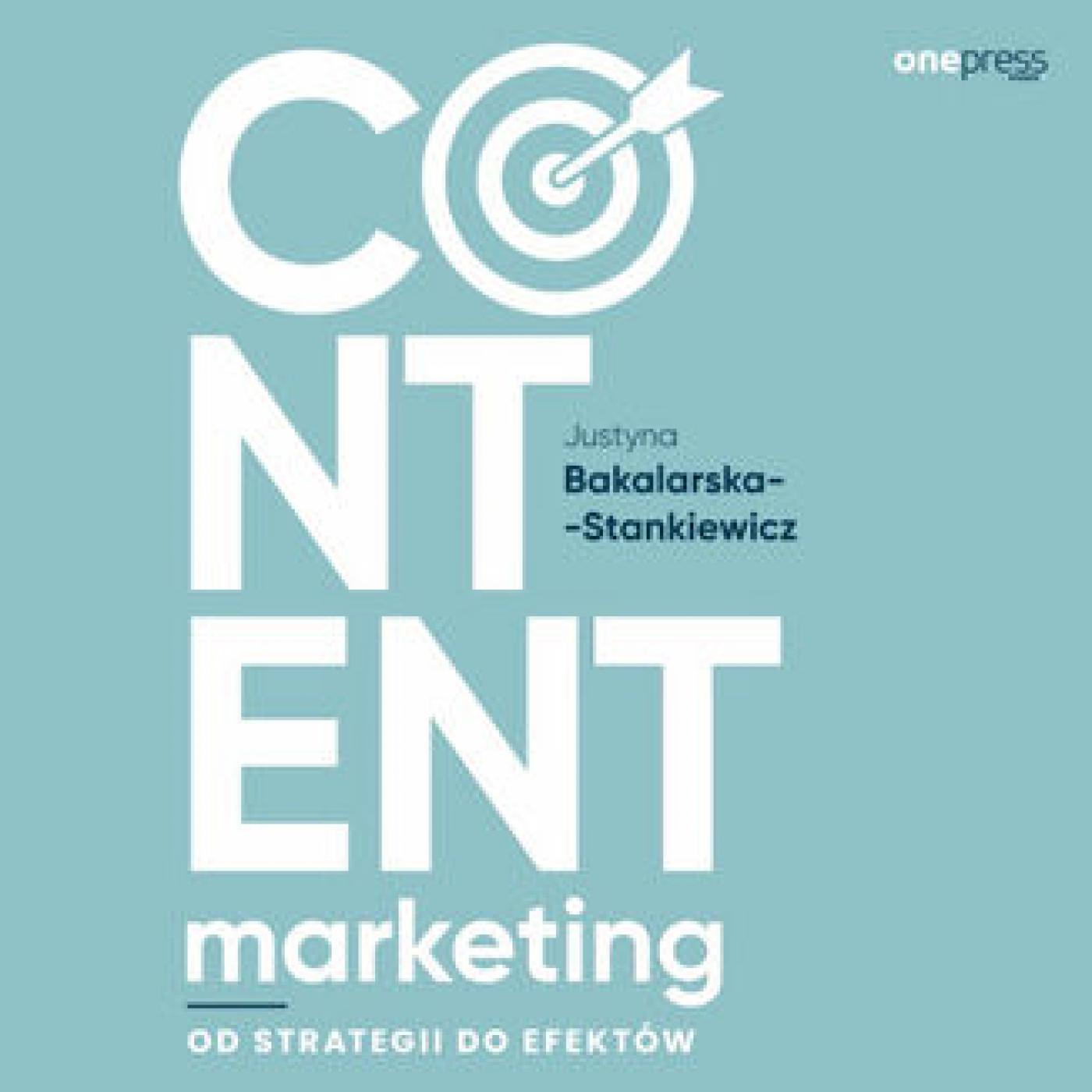 Content marketing. Od strategii do efektów