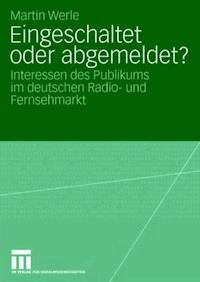 Eingeschaltet oder abgemeldet? - Martin Werle - ebook