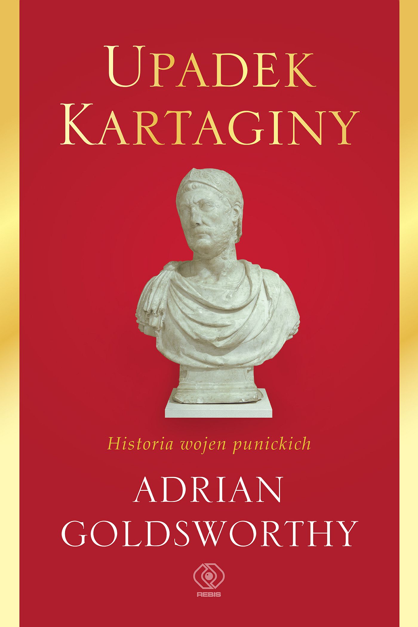 Okładka:Upadek Kartaginy. Historia wojen punickich 