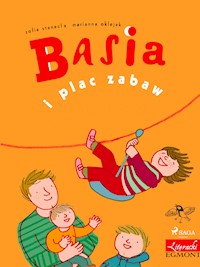 Basia. Basia i plac zabaw - Zofia Stanecka - ebook + audiobook