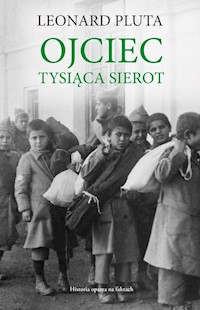 Ojciec Tysiąca Sierot - Leonard Pluta - książka