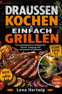 Drsussen KOCHEN EINFACH GRILLEN - Lena Hartwig - ebook