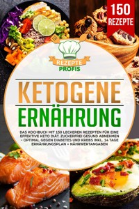 Ketogene Ernährung - Rezepte Profis - ebook
