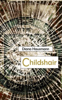 Childshair - Diana Hausmann - ebook