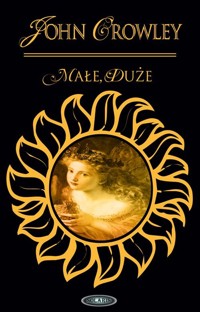 Małe duże - Crowley John - książka