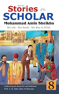Stories of the Scholar Mohammad Amin Sheikho - Part Eight - Mohammad Amin Sheikho - darmowy ebook