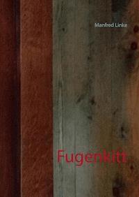 Fugenkitt - Manfred Linke - ebook