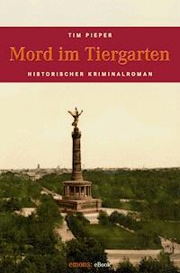 Mord im Tiergarten - Tim Pieper - ebook