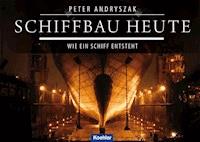 Schiffbau heute - Peter Andryszak - ebook