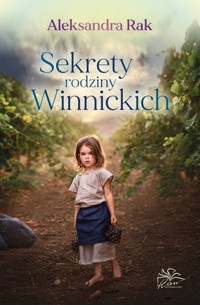Sekrety rodziny Winnickich - Aleksandra Rak - ebook + audiobook + książka