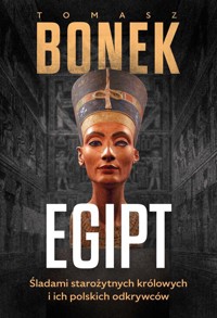 Egipt. Śladami starożytnych królowych i ich polskich odkrywców - Bonek Tomasz - książka
