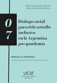 Diálogo social para el desarrollo inclusivo en la Argentina pos-pandemia - María Guadalupe Martino - ebook