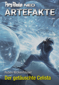 Perry Rhodan Neo 382: Der getäuschte Celista - Ruben Wickenhäuser - ebook