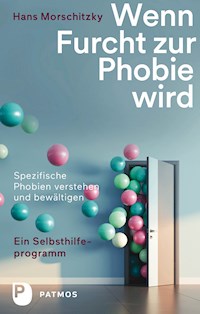 Wenn Furcht zur Phobie wird - Hans Morschitzky - ebook
