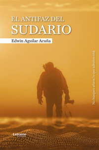 El antifaz del sudario - Edwin Aguilar Acuña - ebook