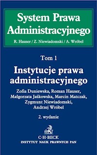 Instytucje prawa administracyjnego Tom 1 - Duniewska Zofia, Hauser Roman, Jaśkowska Małgorzata,matczak Marcin, Niewiadomski Zygmunt, Wróbel Andrzej - książka