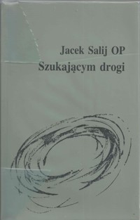 Szukającym drogi - Jacek Salij - ebook