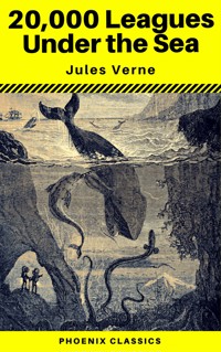20,000 Leagues Under the Sea (Annotated) (Phoenix Classics) - Jules Verne - ebook