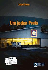 Um jeden Preis - Jakob Stein - ebook