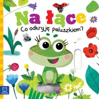 Na łące. Co odkryję paluszkiem? - Grażyna Wasilewicz - książka