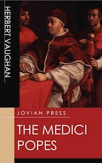 The Medici Popes - Herbert Vaughan - ebook