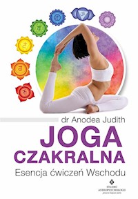 Joga czakralna - Judith Anodea - książka