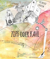 Zopf oder Kahl - Freimund Pankow - ebook