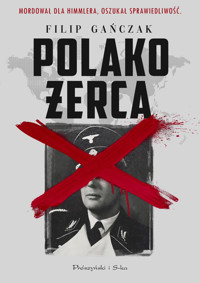 Polakożerca - Filip Gańczak - ebook + książka