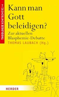 Kann man Gott beleidigen? -  - ebook
