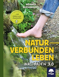Naturverbunden leben - Werner Buchberger - ebook