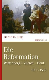 Die Reformation - Martin H. Jung - ebook