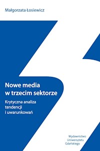 Nowe media w trzecim sektorze - Łosiewicz Małgorzata - książka