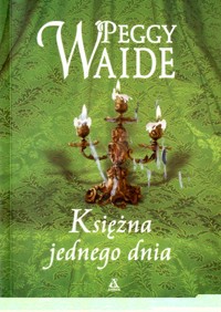 Księżna jednego dnia - Waide Peggy - ebook + książka
