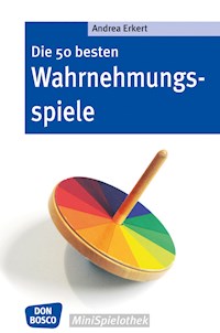 Die 50 besten Wahrnehmungsspiele - eBook - Andrea Erkert - ebook