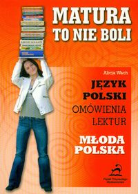 Matura to nie boli - Młoda Polska 2006 - Wach Alicja - książka