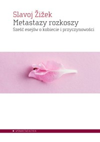 Metastazy rozkoszy - Slavoj Zizek - książka