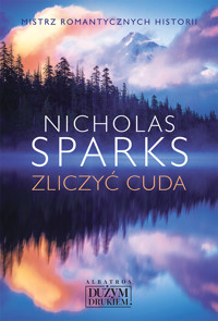 Zliczyć cuda - Nicholas Sparks - ebook + audiobook + książka