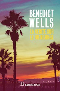 La Vérité sur le mensonge - Benedict Wells - ebook