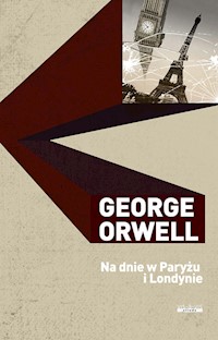 Na dnie w Paryżu i Londynie - George Orwell - książka