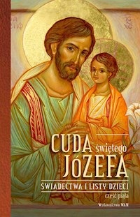 Cuda świętego Józefa Świadectwa i listy dzieci Część 5 - Katarzyna Pytlarz - książka